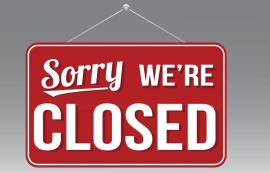 sorry- we're closed